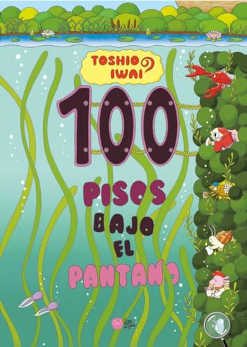 Portada del libro 100 Pisos Bajo El Pantano