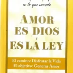Amor Es Dios Es La Ley