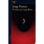 Vacio En El Que Flotas, El