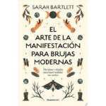Arte De La Manifestacion Para Brujas, El