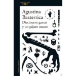 Diecinueve Garras Y Un Pajaro Oscuro