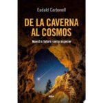 De La Caverna Al Cosmos