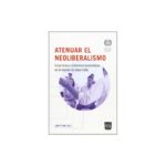 Atenuar El Neoliberalismo   P&V