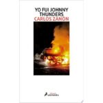 Yo Fui Johnny Thunders