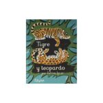 Tigre Y Leopardo