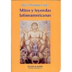 Mitos Y Leyendas Latinoamericanas
