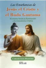 Enseñanzas De Jesus El Cristo Y El Buda Gautama