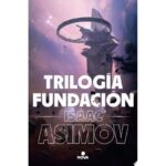 Trilogia Fundacion (Edicion Ilustrada)