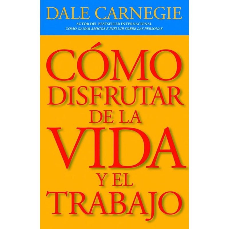 9789585429215.jpg Como Disfrutar De La Vida Y Del Trabajo - Image 1