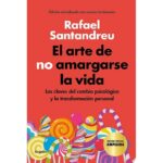 Arte De No Amargarse La Vida (Ed.Ampliad