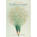 Infinito En Un Junco, El