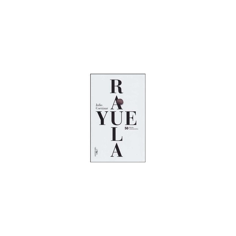 9789587585575.jpg Rayuela. Edicion Conmemorativa 50 Aniver - Image 1