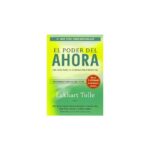El Poder Del Ahora - Eckhart Tolle