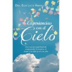 Experiencias Con El Cielo