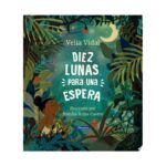 Diez Lunas Para Una Espera