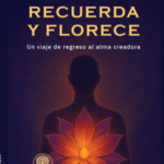 Recuerda Y Florece