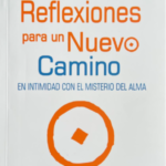 Reflexiones Para Un Nuevo Camino