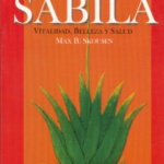Sabila .Vitalidad Belleza Y Salud