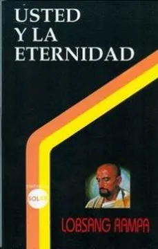 ae5c57c0d2c9338e69533f0171eba606 Usted Y La Eternidad-Lobsan Rampa- - Image 1