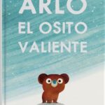 Portada del libro Arlo El Osito Valiente