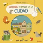 Portada del libro Descubre Animales En La Ciudad