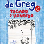 Diario De Greg 15. Tocado Y Hundido - Jeff Kinney