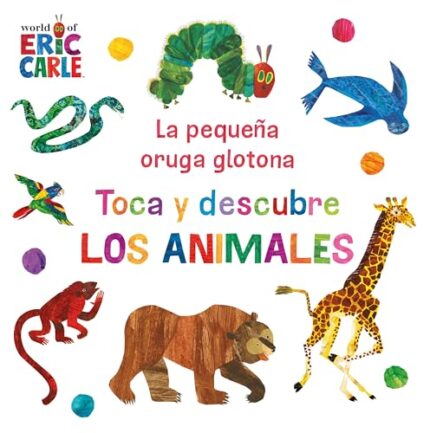 Portada del libro Oruga Glotona. Toca Y Descubre Los Anima