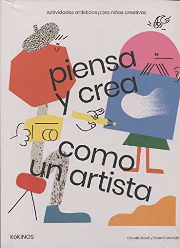 Piensa Y Crea Como Un Artista Portada del libro Piensa Y Crea Como Un Artista