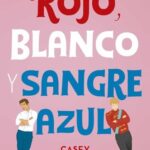 Portada del libro Rojo, Blanco Y Sangre Azul