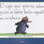 Portada del libro Topo Que Queria Saber Quien Se Habia Hec
