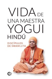 Inicio 13 Vida De Una Maestra Yoga Hindu