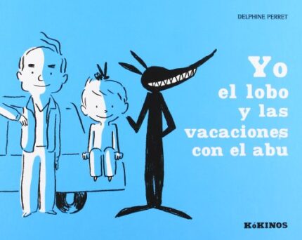 Portada del libro Yo El Lobo Y Las Vacaciones